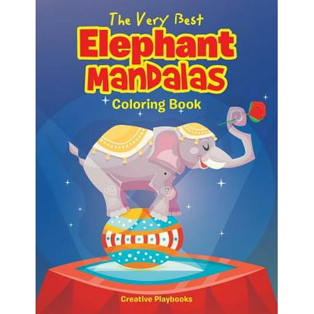 The Very Best Elephant Mandalas Coloring Book
