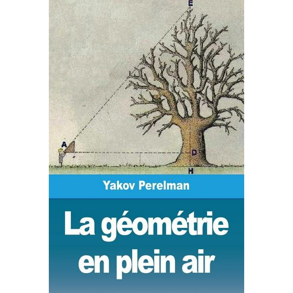 La gÃ©omÃ©trie en plein air: Volume I, (Paperback)