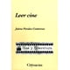 thumbnail image 1 of LEER CINE: CINE Y LITERATURA EDICIONES COYOACAN JAIME PERALES CONTRERAS, 1 of 2