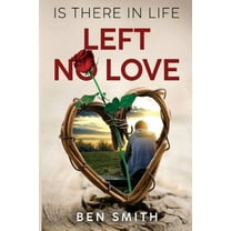 Is There In Life Left No Love, (Paperback)