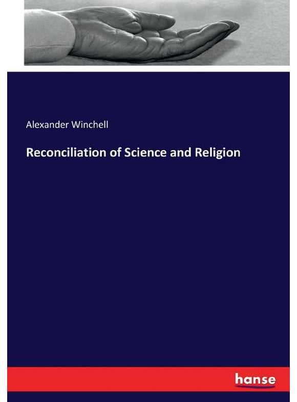 Reconciliation of Science and Religion (Paperback)
