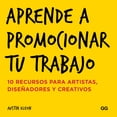 thumbnail image 1 of Aprende a Promocionar Tu Trabajo Gustavo Gili AUSTIN KLEON, 1 of 2