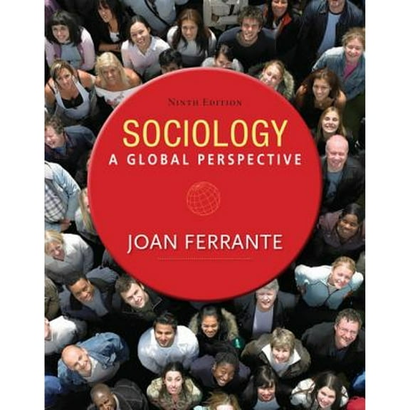 Pre-Owned Sociology: A Global Perspective (Paperback 9781285746463) by Dr. Joan Ferrante