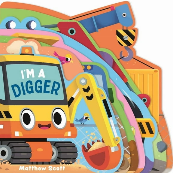 I'm A... Shaped Board Book I'm a Digger, (Board Book)