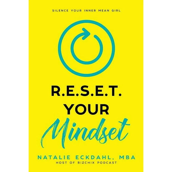 Reset Your Mindset: Silence Your Inner Mean Girl (Paperback)