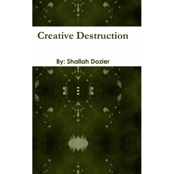 Creative Destruction, (Hardcover)
