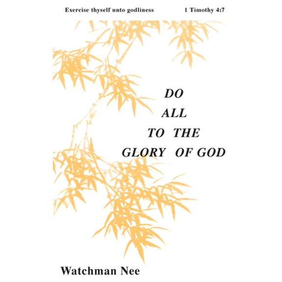 Pre-Owned Do All to the Glory of God (Paperback) 0935008047 9780935008043