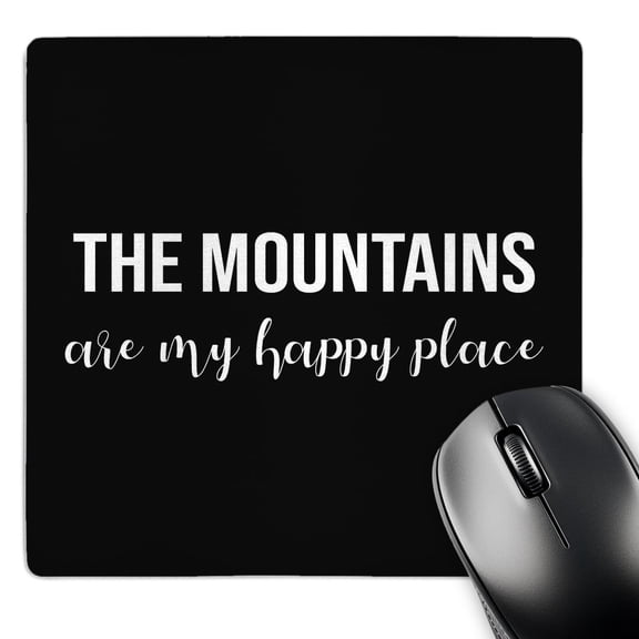 3dRose, The mountains are my happy place. White lettering on a black., MousePad