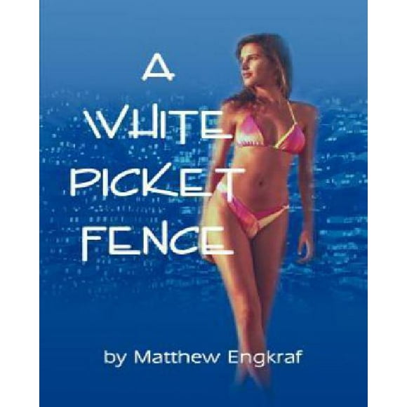 A White Picket Fence