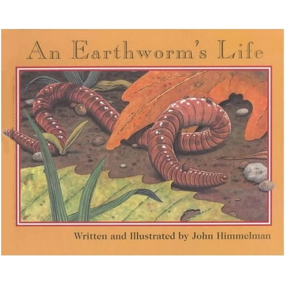 Pre-Owned An Earthworm's Life (Nature Upclose) (Paperback) 0516265350 9780516265353