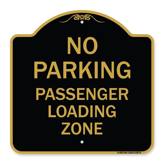 SignMission A-DES-BG-1818-23679 18 x 18 in. Designer Series Sign - No Parking Passenger Loading Zone&#44; Black & Gold