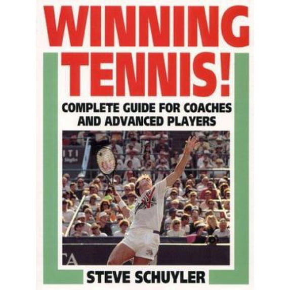 Pre-Owned Winning Tennis!: Complete Guide for Coaches and Advanced Players (Paperback) 0130751022 9780130751027