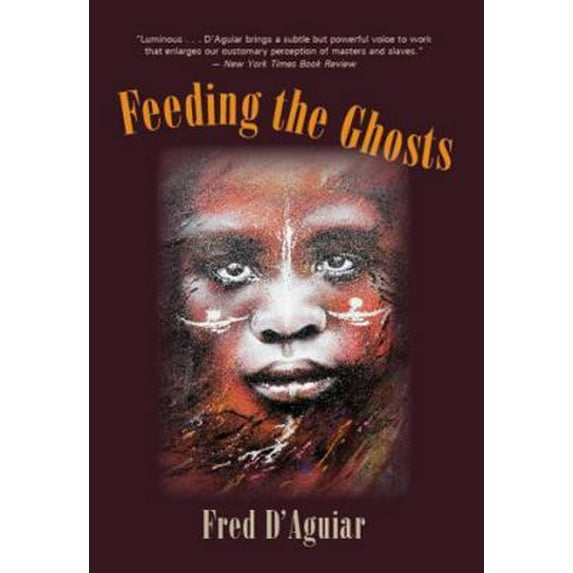 Pre-Owned Feeding the Ghosts (Paperback) 1478631945 9781478631941