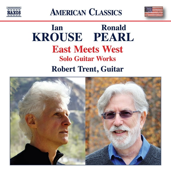 Robert Trent - Pearl & Krouse: East Meets West - Solo Guitar Works - Music & Performance - CD
