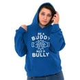 thumbnail image 4 of Be A Buddy Not A Bully Friendly Cute Hoodie Sweatshirt Women Men Brisco Brands L, 4 of 5