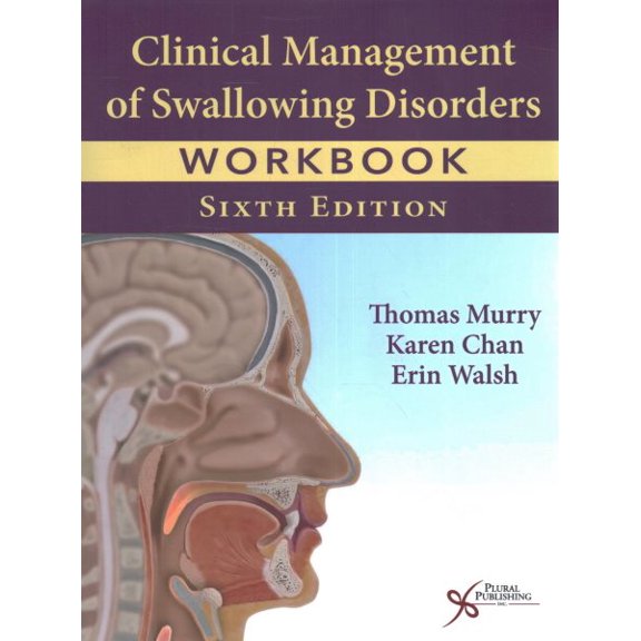 Thomas Murry,Karen Chan,Erin H. Clinical Management of Swallowing Disorders Wor (Spiral-Bound)