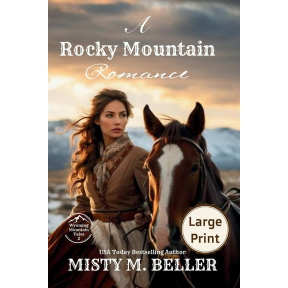 Wyoming Mountain Tales A Rocky Mountain Romance: Expanded Edition, Book 2, (Paperback)