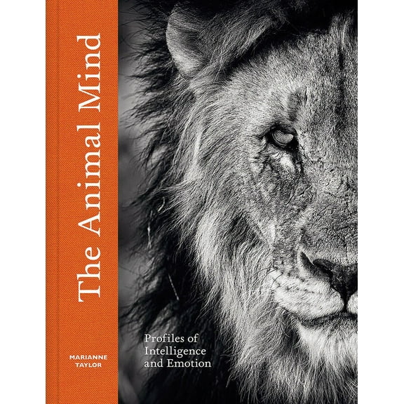 The Animal Mind: Profiles of Intelligence and Emotion, (Hardcover)