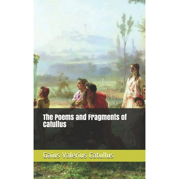 The Poems and Fragments of Catullus (Paperback)