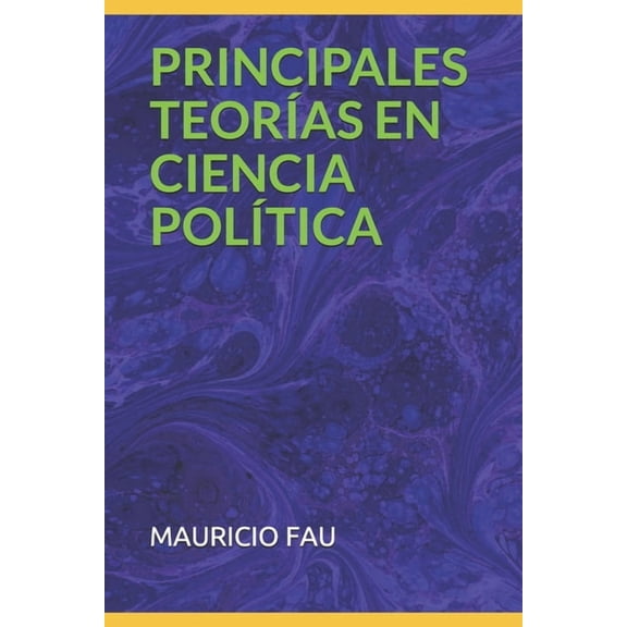 Principales TeorÃÂas En Ciencia PolÃÂtica, (Paperback)