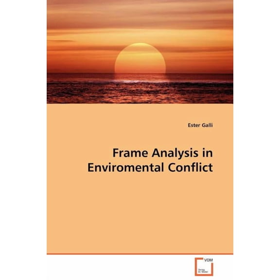 Frame Analysis in Enviromental Conflict (Paperback)