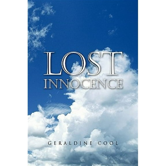 Lost Innocence : A Stolen Childhood