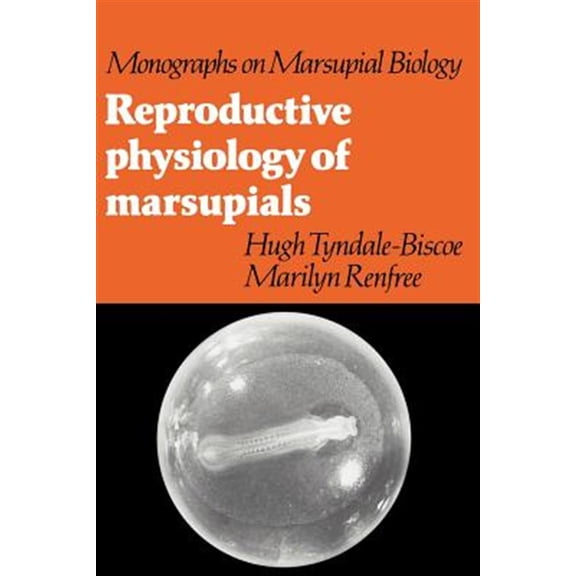 Pre-Owned Monographs on Marsupial Biology Reproductive Physiology of Marsupials, (Paperback)