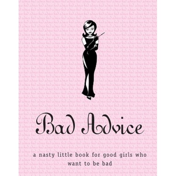 Bad Advice (Paperback)
