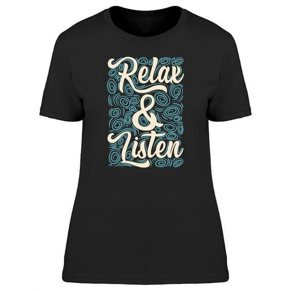 Relax And Listen Doodles T-Shirt Women -Image by Shutterstock, Female Small