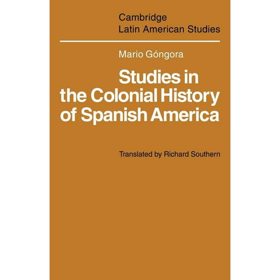 Cambridge Latin American Studies Studies in the Colonial History of Spanish America, Book 20, (Paperback)