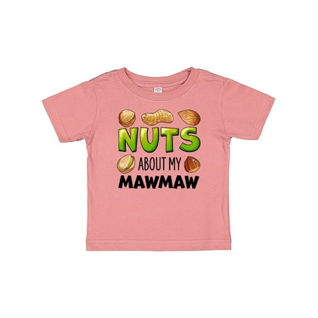 

Inktastic Nuts About My Mawmaw Peanut Almond Pistachio Gift Baby Boy or Baby Girl T-Shirt