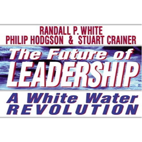 Pre-Owned The Future of Leadership Paperback