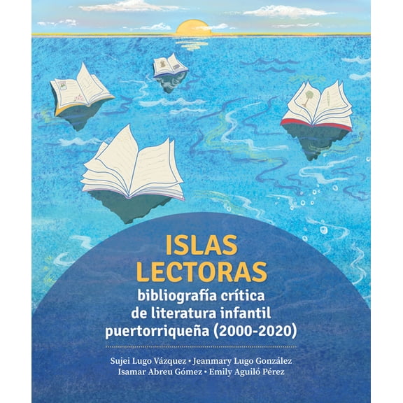 Islas lectoras: bibliografía de literatura infantil puertorriqueña : 2000-2020 (Paperback)