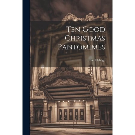 Ten Good Christmas Pantomimes (Paperback)