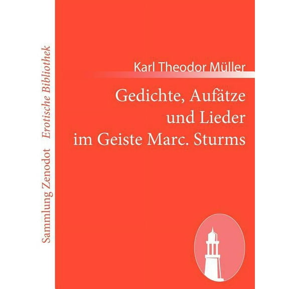 Gedichte, Aufätze und Lieder im Geiste Marc. Sturms (Paperback)