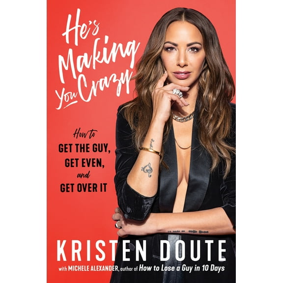 Pre-Owned He's Making You Crazy: How to Get the Guy, Get Even, and Get Over It (Hardcover) 1641603798 9781641603799