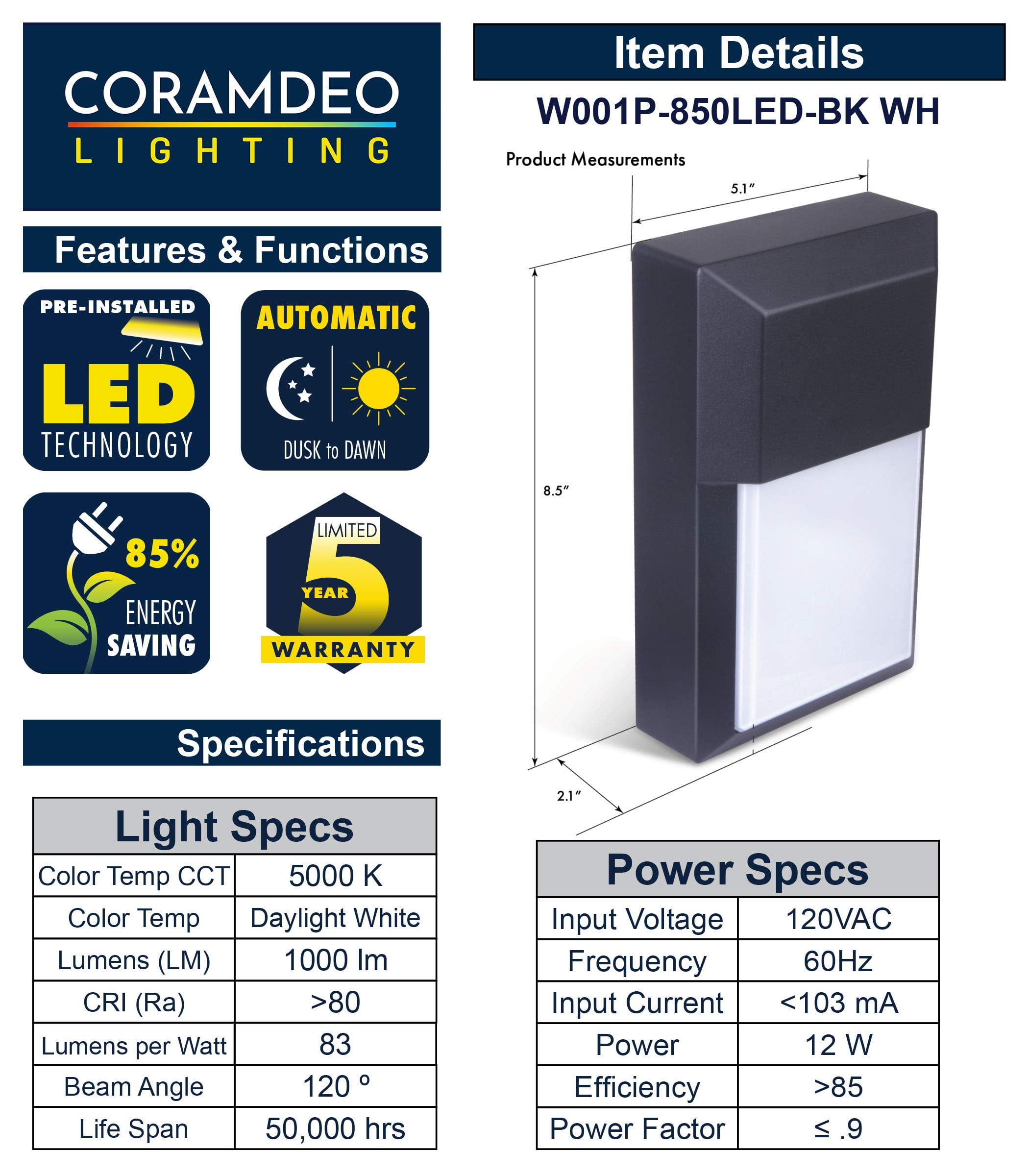 CORAMDEO Commercial  Residential Outdoor Wall Light, Dusk-to-Dawn Photocell,  Wet Location, Built in LED, 100W of Light from 12W of Power, Black Cast  Aluminum w/White PC Lens Pk (CD-W001P-850LED-US)