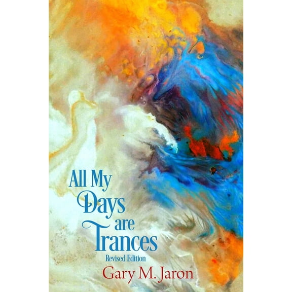 Pre-Owned All My Days Are Trances: The Dream Journals of Lamont Corazon and Basha Edelman (Paperback) 1795294183 9781795294188