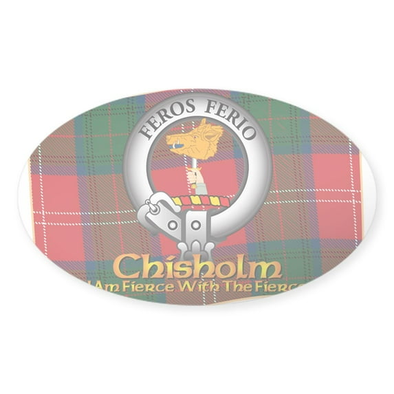 CafePress - Chisholm Clan Sticker - Sticker (Oval)