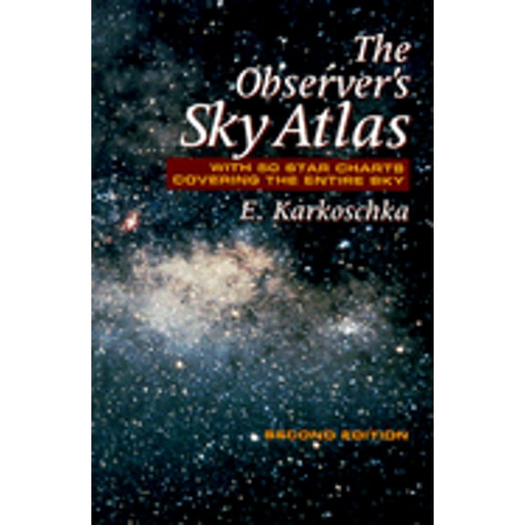 Pre-Owned The Observer's Sky Atlas: With 50 Star Charts Covering the Entire Sky (Paperback) 0387986065 9780387986067