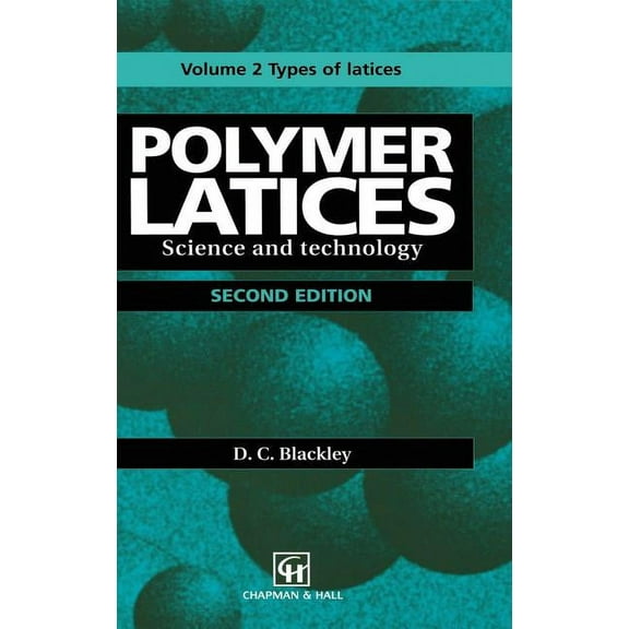 Polymer Latices: Science and Technology Volume 2: Types of Latices, (Hardcover)