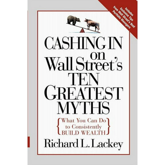 Cashing in on Wall Street's 10 Greatest Myths, (Paperback)
