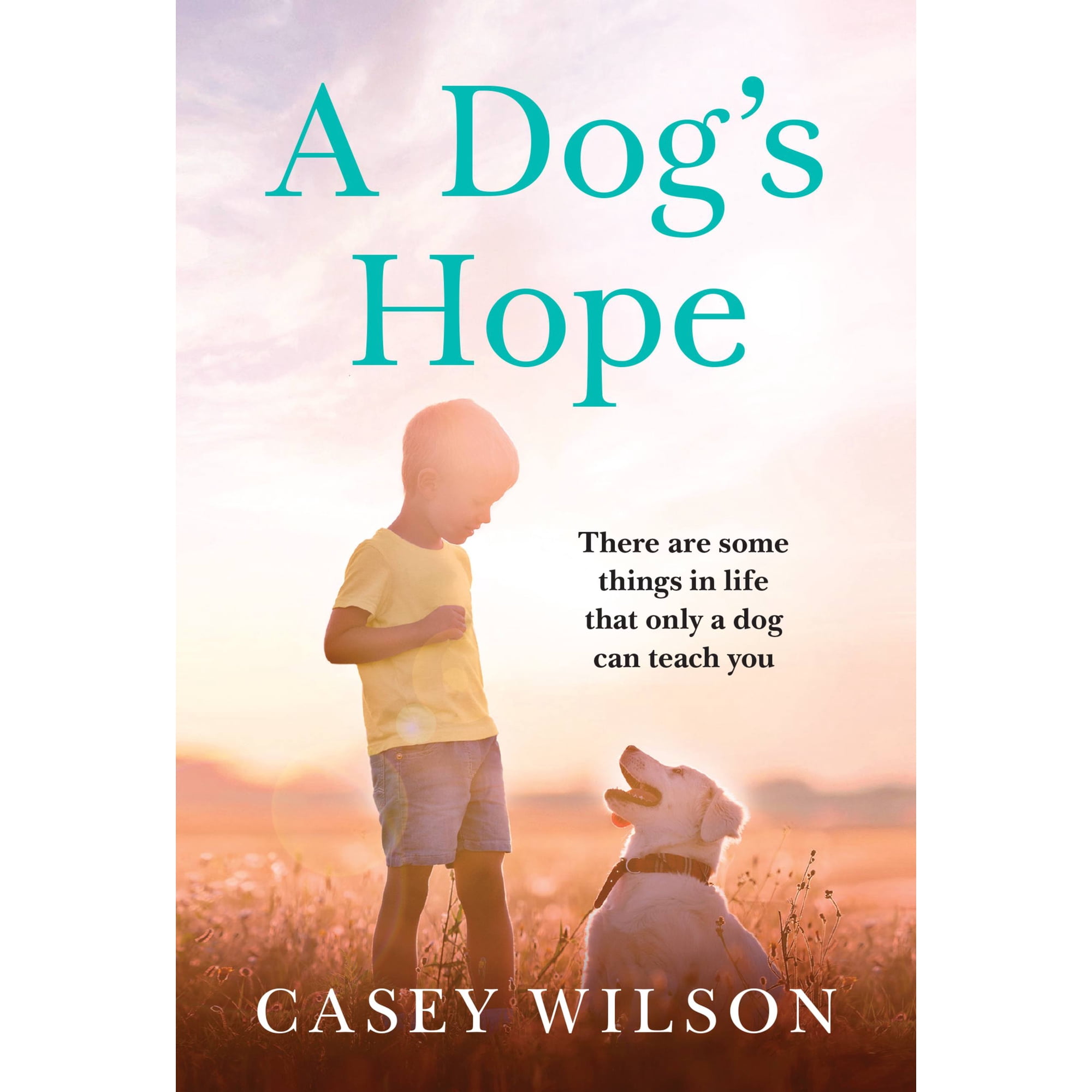 A Dog's Hope, (Paperback)