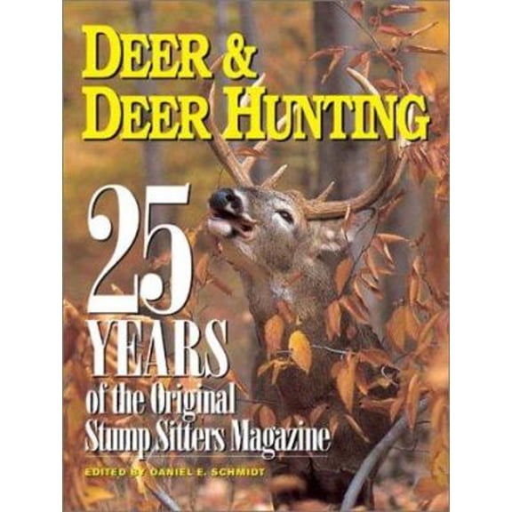 Pre-Owned 25 Years of Deer & Deer Hunting: The Original Stump Sitters Magazine