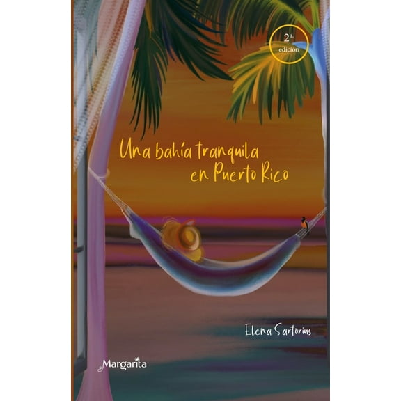 Una baha tranquila en Puerto Rico Spanish Edition Paperback 1735286141 9781735286143 Elena Sartorius