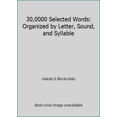 thumbnail image 1 of Pre-Owned 30,0000 Selected Words: Organized by Letter, Sound, and Syllable (Paperback) 088450798X 9780884507987, 1 of 1