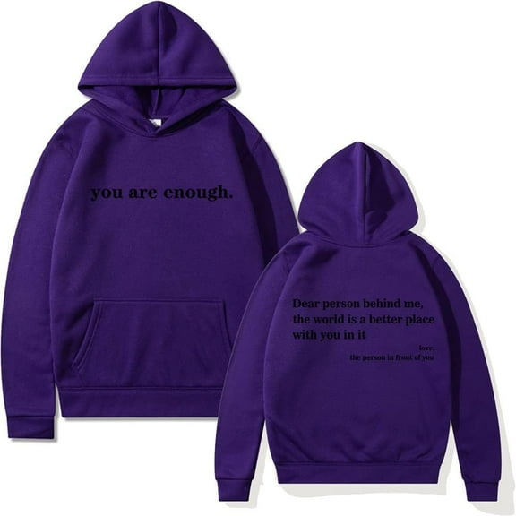 You Are Enough HoodieDear Person Behind Me Hoodie, To The Person Behind Me Shirt You Are Enough Sweatshirt Pullover Hoodie for Women
