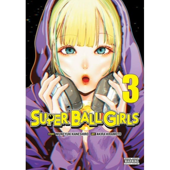 Super Ball Girls Super Ball Girls, Vol. 3, Book 3, (Paperback)