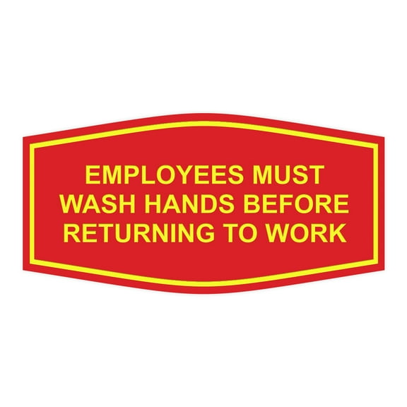Fancy Employees Must Wash Hands Before Returning To Work Sign (Red/Yellow) - Small