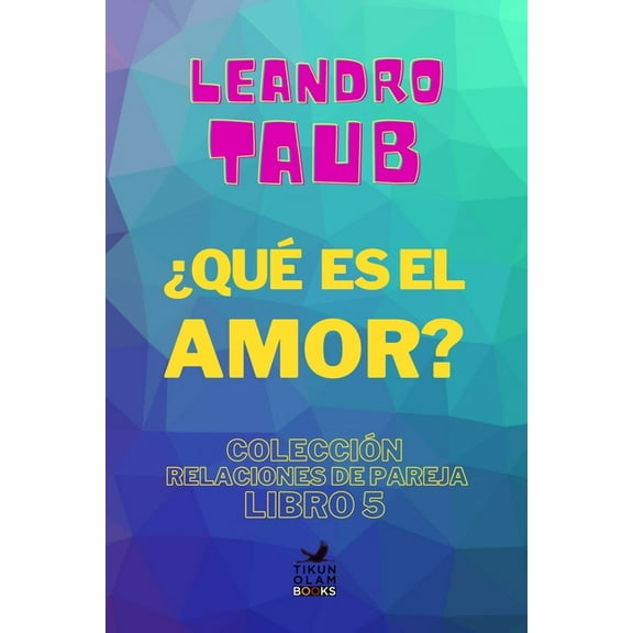 Relaciones de Pareja Â¿QuÃ© es el amor?, Book 5, (Paperback)